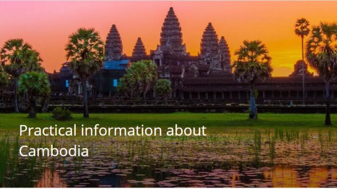 Practical information about Cambodia
